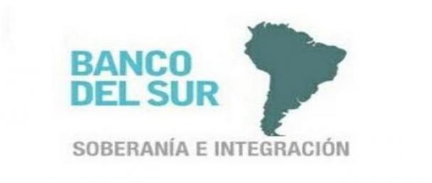 Banco del Sur: pilar de desarrollo e integración sudamericana | Comunicación para la Integración